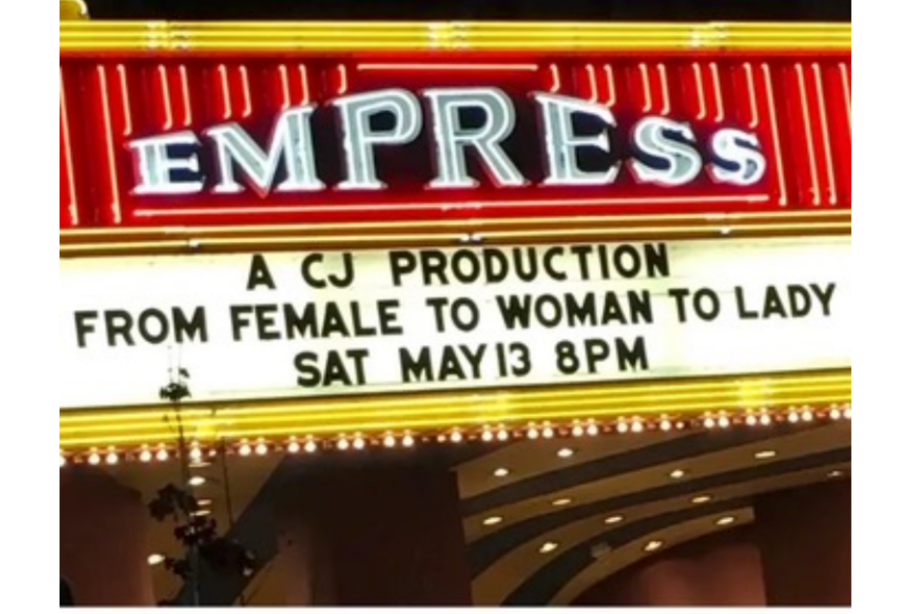 Empress Theatre — From Female to Woman to Lady poster display